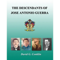 The Descendants of Jose Antonio Guerra