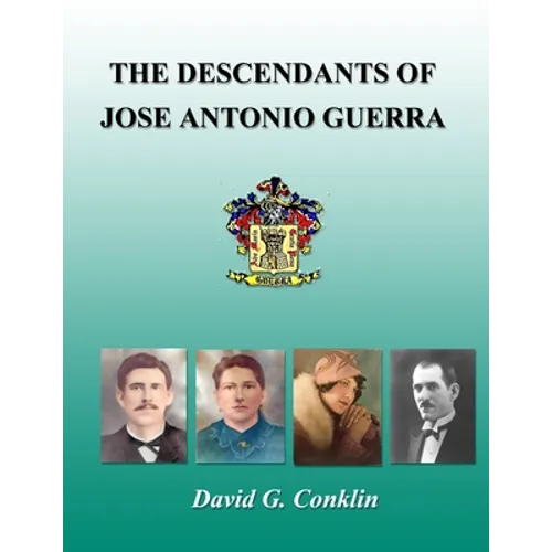 The Descendants of Jose Antonio Guerra