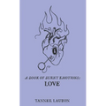 A book of burnt emotions: love
