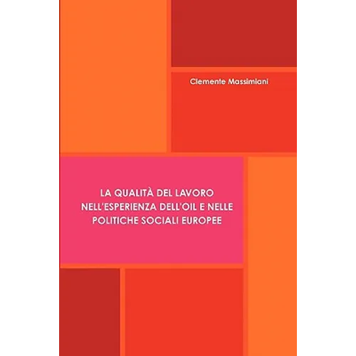 La qualità del lavoro nell'esperienza dell'OIL e nelle politiche sociali europee