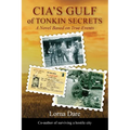 CIA's Gulf of Tonkin Secrets: A Novel Based on True Events