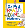Oxford Roald Dahl Dictionary: From Aardvark to Zozimus, a Real Dictionary of Everyday and Extra-Usual Words