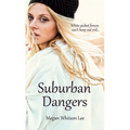 Suburban Dangers