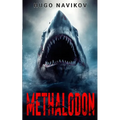 Methalodon: A Deep Sea Thriller
