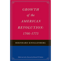 Growth of the American Revolution: 1766-1775