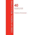 CFR 40, Part 60, §§ 60.1 to 60.499, Protection of Environment, July 01, 2017 (Volume 7 of 37)