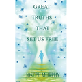 Great Truths That Set Us Free