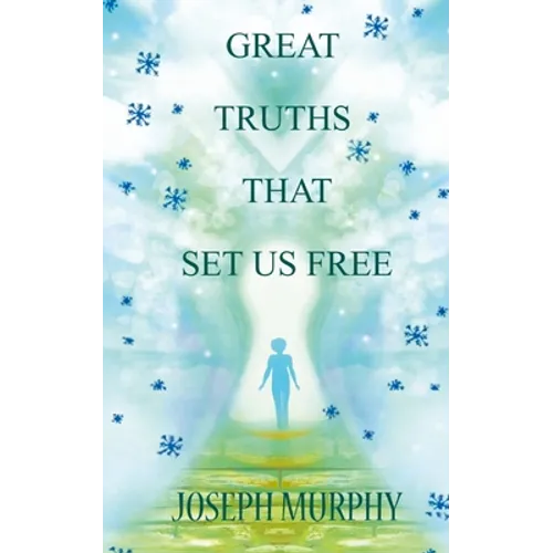 Great Truths That Set Us Free