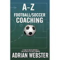 A-Z Football/Soccer Coaching