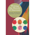 Writing the History of Emotions: Concepts and Practices, Economies and Politics