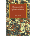 Hungary in the Eighteenth Century