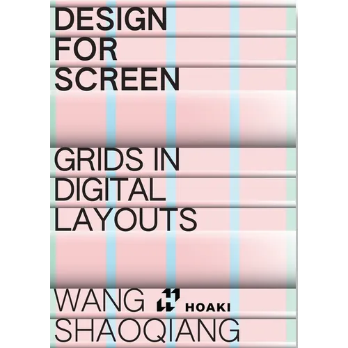 Design for Screens: Grids in Digital Layouts: Grids