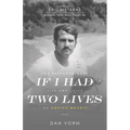 If I Had Two Lives: The Extraordinary Life and Faith of Costas Macris