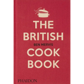 The British Cookbook: Authentic Home Cooking Recipes from England, Wales, Scotland, and Northern Ireland