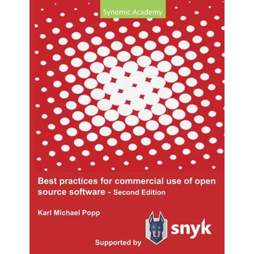 Best Practices for commercial use of open source software: Business models, processes and tools for managing open source software 2nd edition