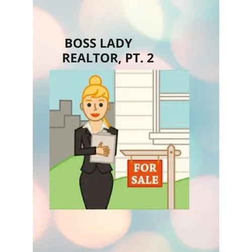 GIRL BOSS, REALTOR PT. ll