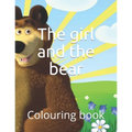 The girl and the bear: Colouring book