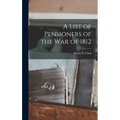 A List of Pensioners of the War of 1812