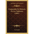 Compendio De Historia De Los Valdenses (1901)