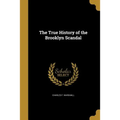 The True History of the Brooklyn Scandal