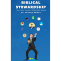 Biblical Stewardship: Time, Talents, Treasures, Relationships, Ministry