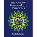 The Power of Permaculture Principles