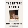 The Nature of Pain: Roots, Recovery, and Redemption Amid the Opioid Crisis