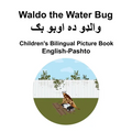 English-Pashto Waldo the Water Bug Children's Bilingual Picture Book