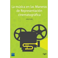 La música en las Maneras de Representación cinematográfica