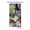 The Things That Always Were