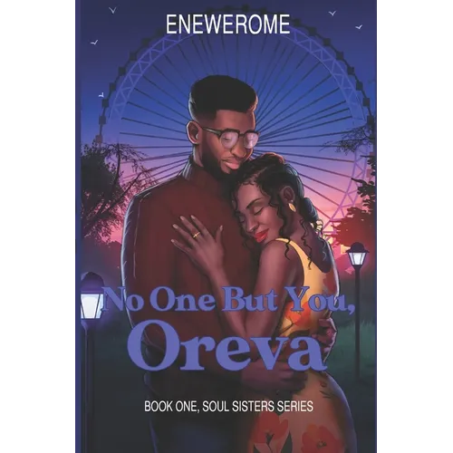 No One But You, Oreva: A Second Chance, Best Friends to Lovers Contemporary Christian Romance
