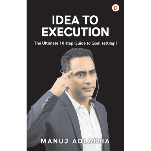 Idea to Execution