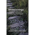 Whiteboardings: Creating Collaborative Poetry in a Third Space