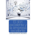 El don excelente y la empresa excelente
