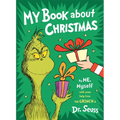 My Book about Christmas by Me, Myself: With Some Help from the Grinch & Dr. Seuss