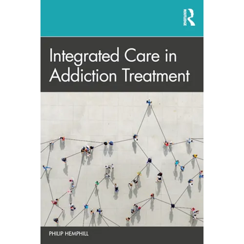 Integrated Care in Addiction Treatment