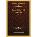 Early History Of Nashville (1911)
