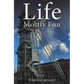 Life Is Mostly Fun