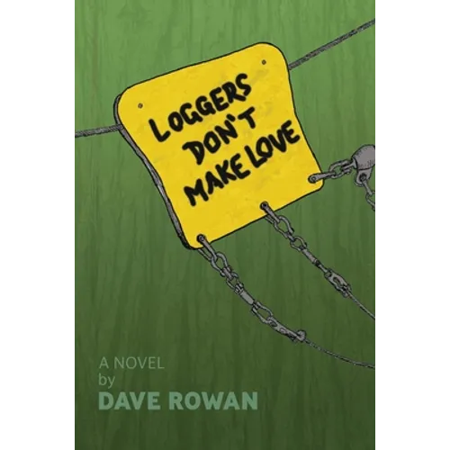 Loggers Don't Make Love