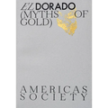 El Dorado: Myths of Gold