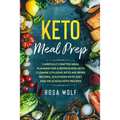 Keto Meal Prep: Carefully Crafted Meal Planner For A Refreshing Keto Cleanse Utilizing Keto Air Fryer Recipes, Southern Keto Diet, and Delicious Keto