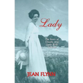 Lady: The Story of Claudia Alta (Lady Bird) Johnson