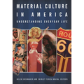 Material Culture in America: Understanding Everyday Life