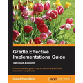 Gradle Effective Implementations Guide - Second Edition