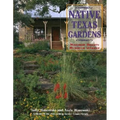Native Texas Gardens: Maximum Beauty Minimum Upkeep