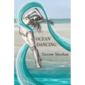 Ocean Dancing: A Memoir of Courage, Solitude, and the Healing Power of Story