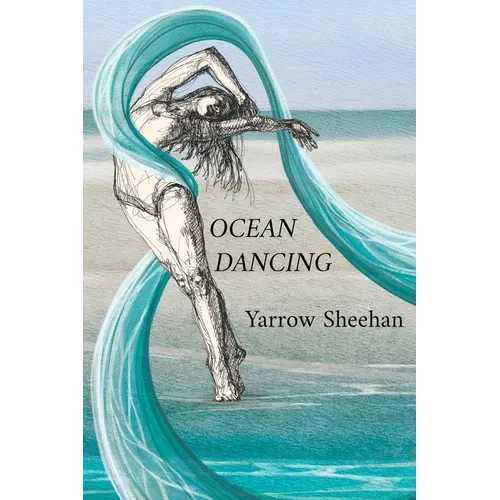 Ocean Dancing: A Memoir of Courage, Solitude, and the Healing Power of Story