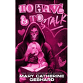 To Have and to Stalk: A Dark Romcom