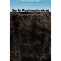 Early Postmodernism: Foundational Essays