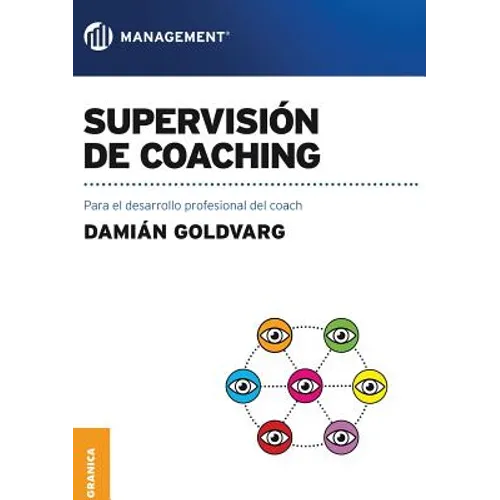Supervisión de coaching: Para el desarrollo profesional del coach